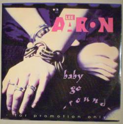 Lee Aaron : Baby Go Round
